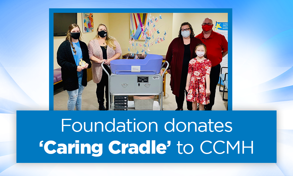 Foundation donates ‘Caring Cradle’ to CCMH