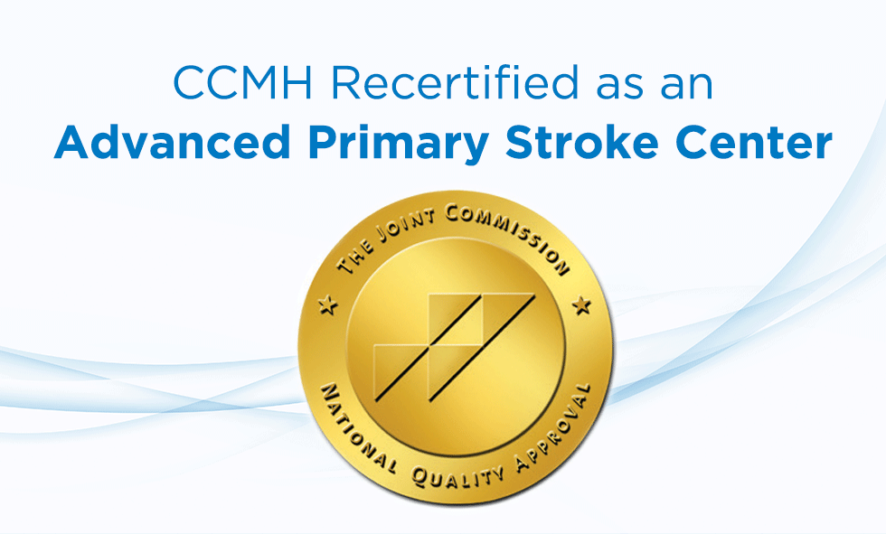 CCMH Recertified as an Advanced Primary Stroke Center