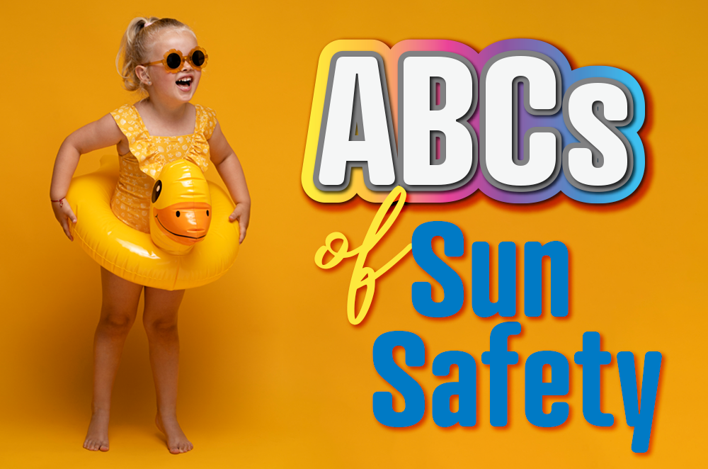 ABCs of Sun Safety