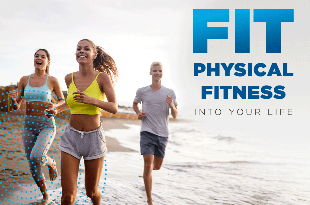 fit physical fitness into your life