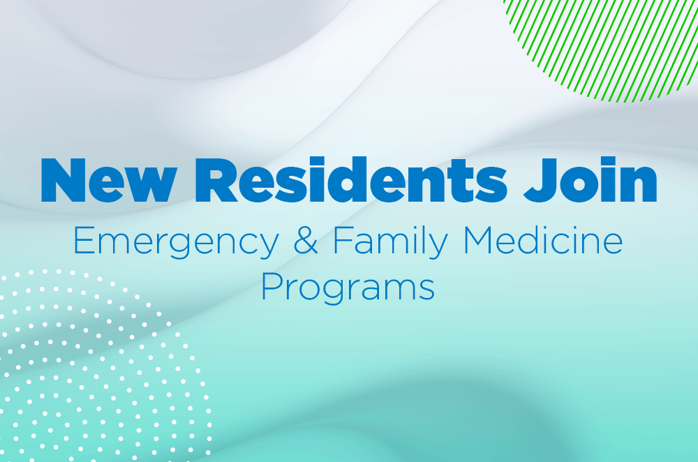 New residents join emergency and family medicine programs