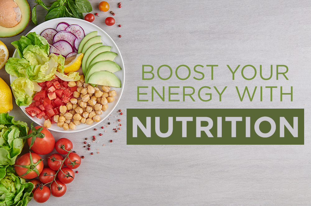 Boost Your Energy With Nutrition