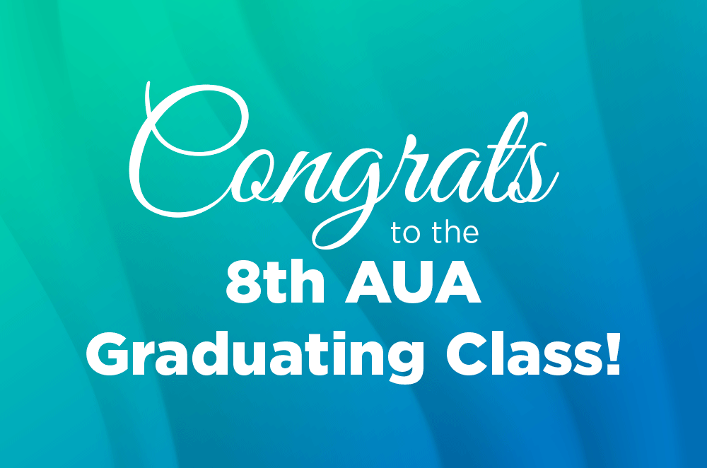 Congrats to the 8th AUA Graduating Class!