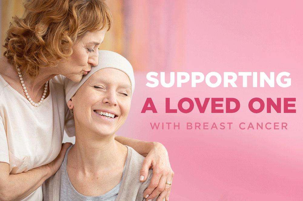 Supporting a Loved One with Breast Cancer
