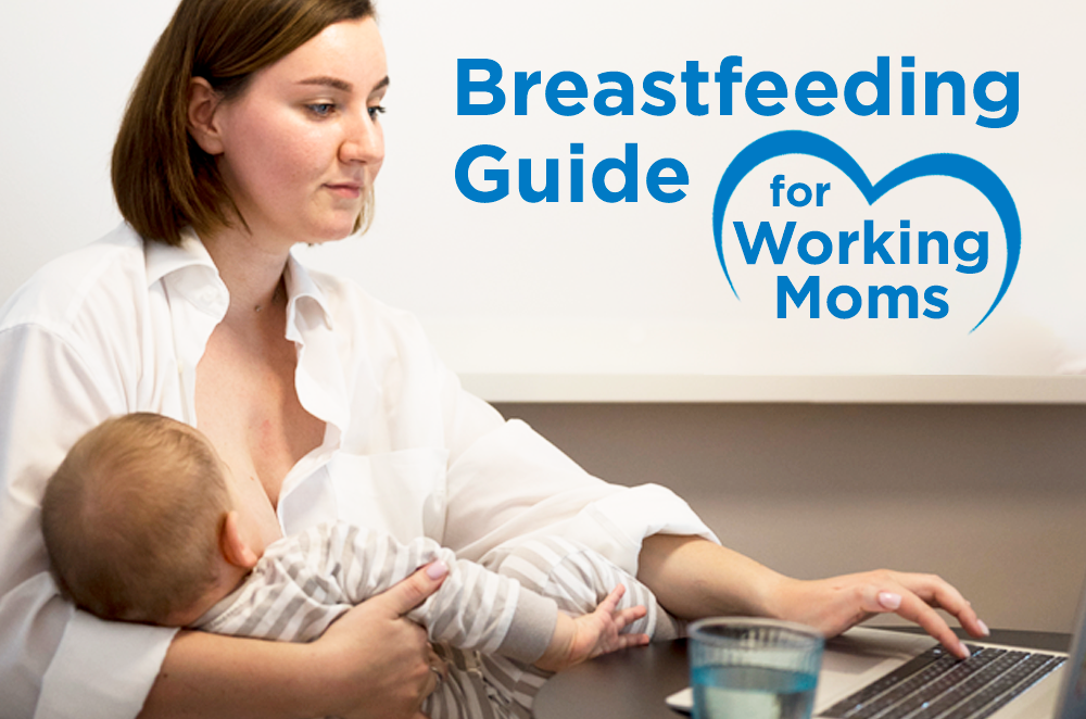 Breastfeeding Guide for Working Moms