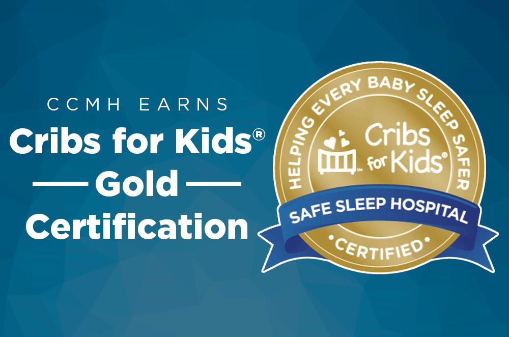 CCMH Earns Cribs for Kids® Gold Certification