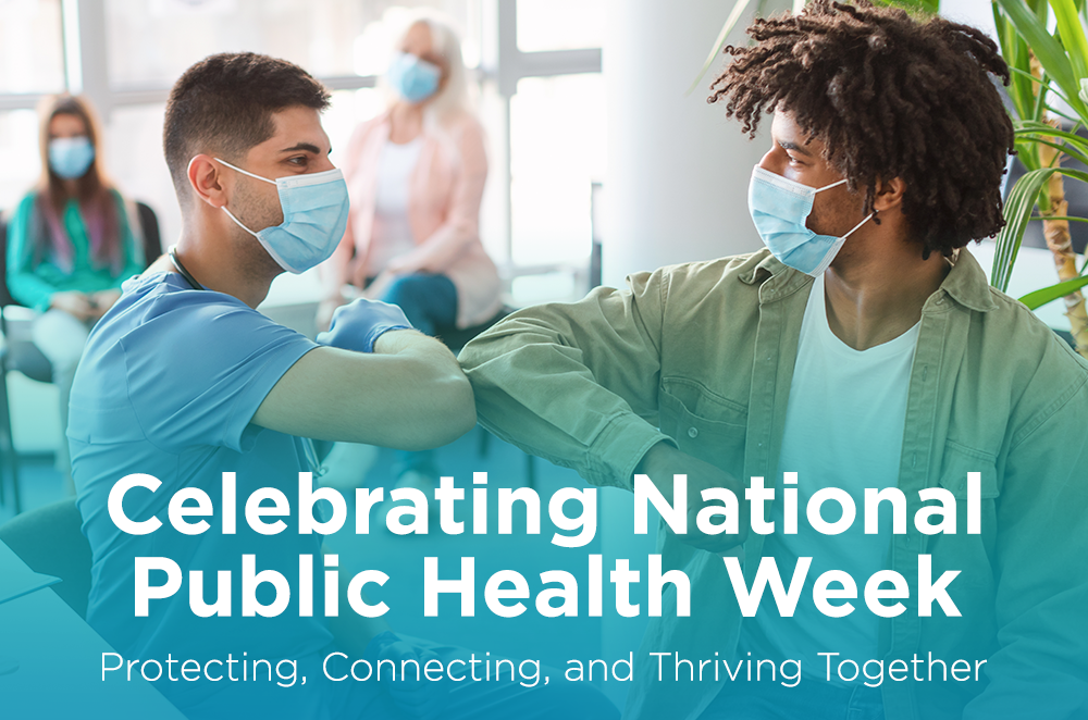 Celebrating Public Health Week